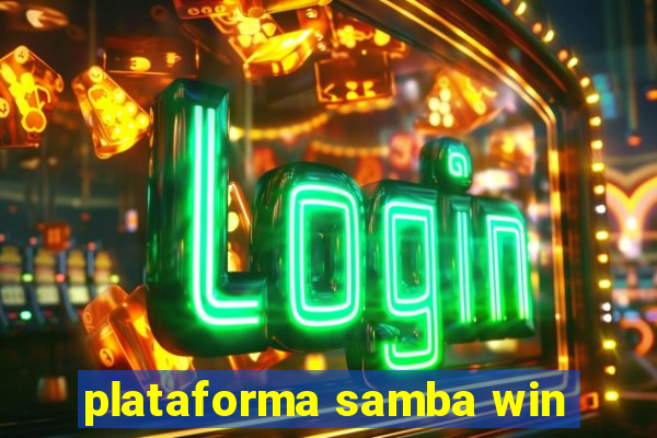 plataforma samba win